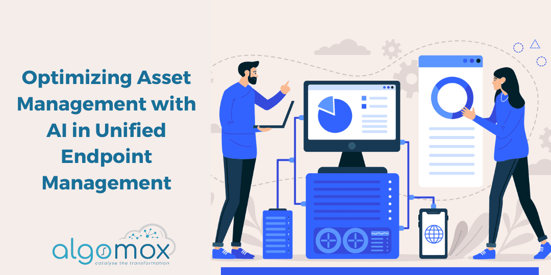 Optimizing Asset Management with AI in Unified Endpoint Management