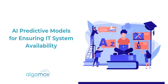 AI Predictive Models for Ensuring IT System Availability