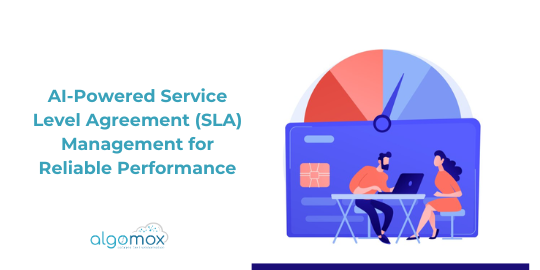 AI-Powered Service Level Agreement (SLA) Management for Reliable Performance