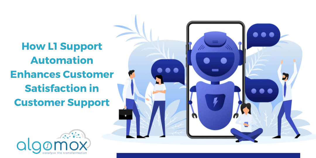 How L1 Support Automation Enhances Customer Satisfaction in Customer Support