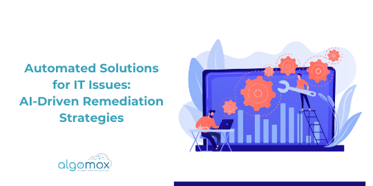 Automated Solutions for IT Issues: AI-Driven Remediation Strategies