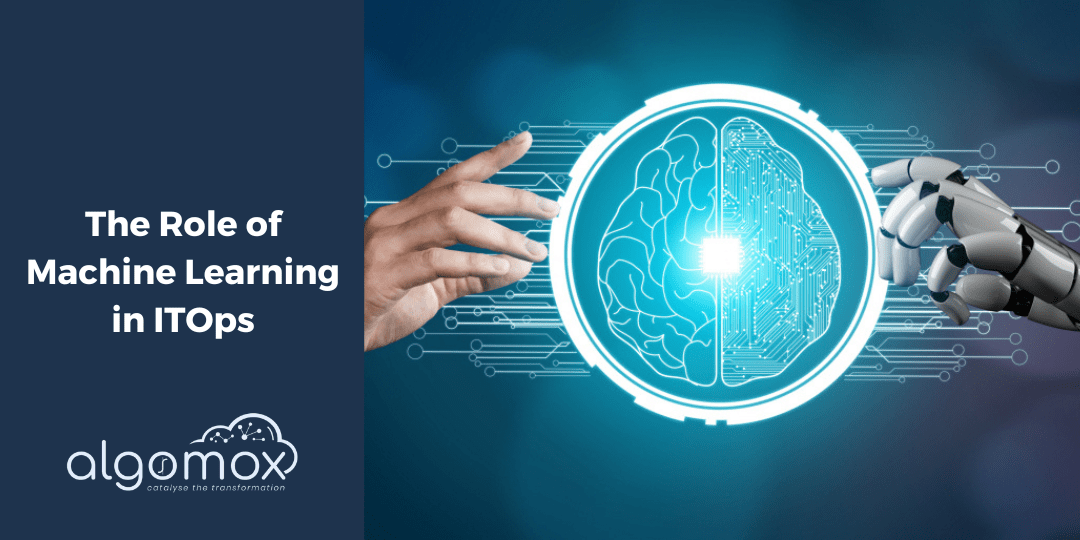 The Role of Machine Learning in ITOps