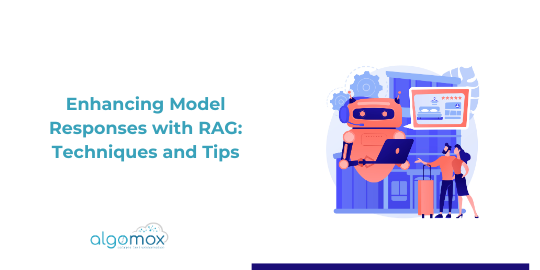 Enhancing Model Responses with RAG: Techniques and Tips