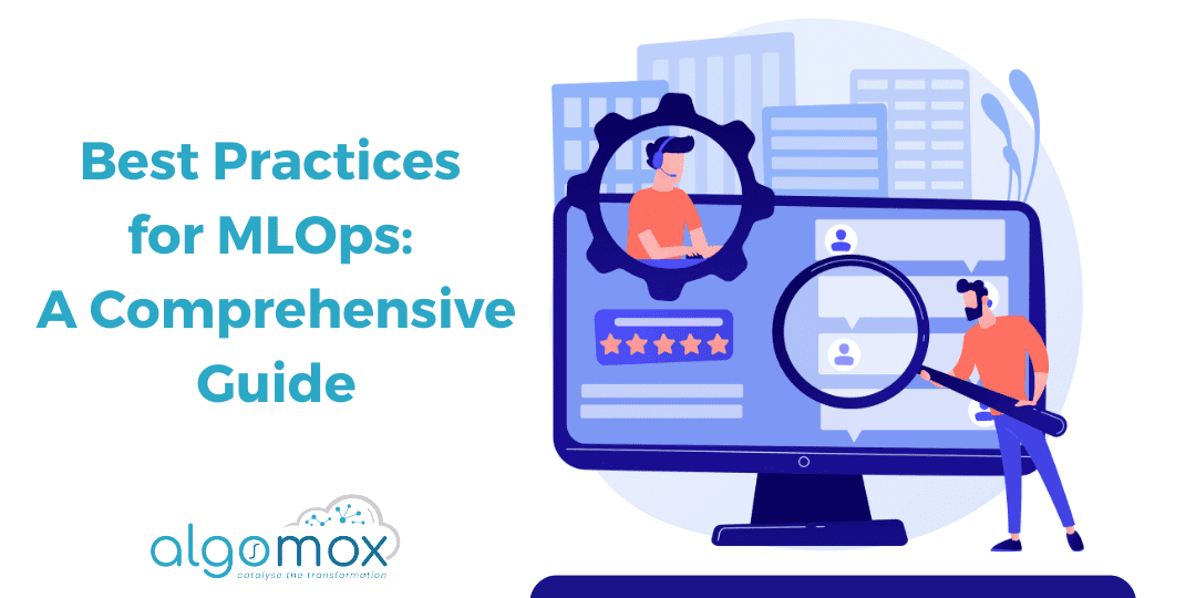 Best Practices for MLOps: A Comprehensive Guide