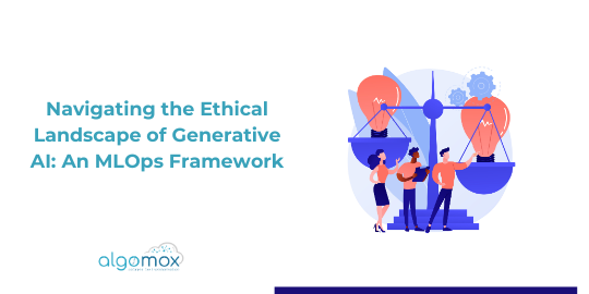Navigating the Ethical Landscape of Generative AI: An MLOps Framework
