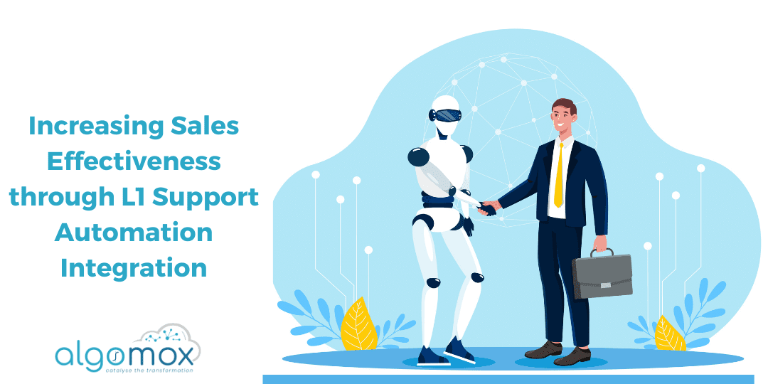 Increasing Sales Effectiveness through L1 Support Automation Integration