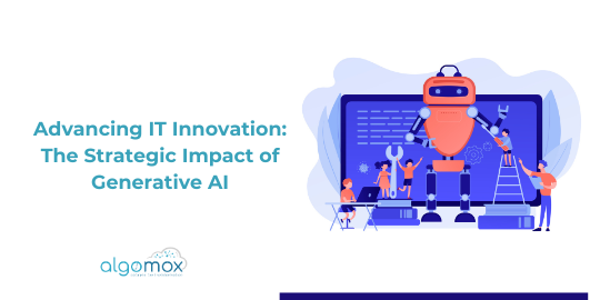 Advancing IT Innovation: The Strategic Impact of Generative AI