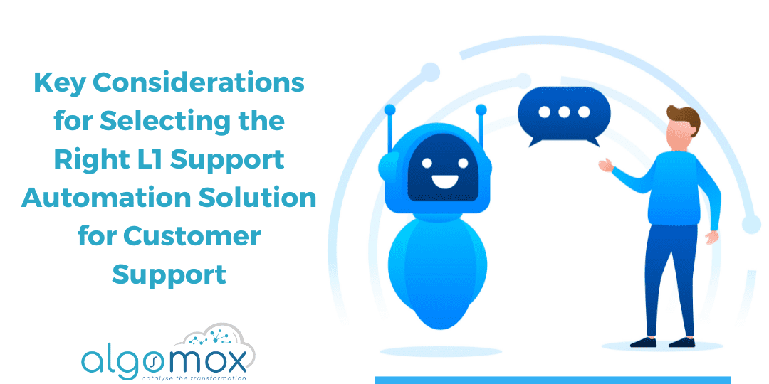 Key Considerations for Selecting the Right L1 Support Automation Solution for Customer Support