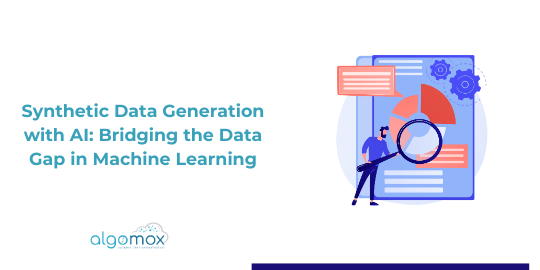 Synthetic Data Generation with AI: Bridging the Data Gap in Machine Learning